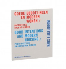 Book Hans Eijkelboom – Good Intentions and Modern Housing