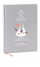 Book Bart Moeyaert, Gerda Dendooven (ill.) – De Gans en zijn Broer