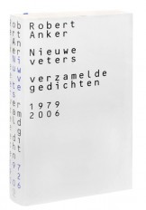 Book Robert Anker – Nieuwe Veters. Verzamelde Gedichten 1979-2006