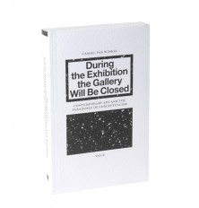 Book During the exhibition the gallery will be closed