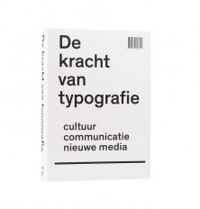 Book De kracht van typografie. Cultuur, communicatie, nieuwe media