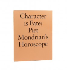 Book Willem de Rooij – Character is Fate. Piet Mondrian’s Horoscope