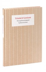 Book Trinité & Lexicon. The typefaces designed by Bram de Does