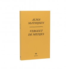 Book Alma Mathijsen – Vergeet de Meisjes